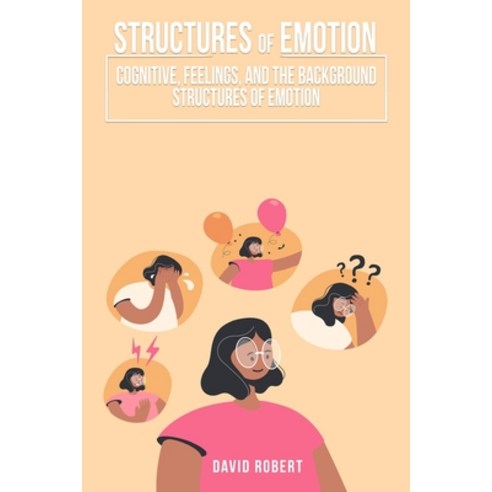 (영문도서) Cognitive Feelings and the Background Structures of Emotion Paperback, Jordanpeterson, English, 9781805240587