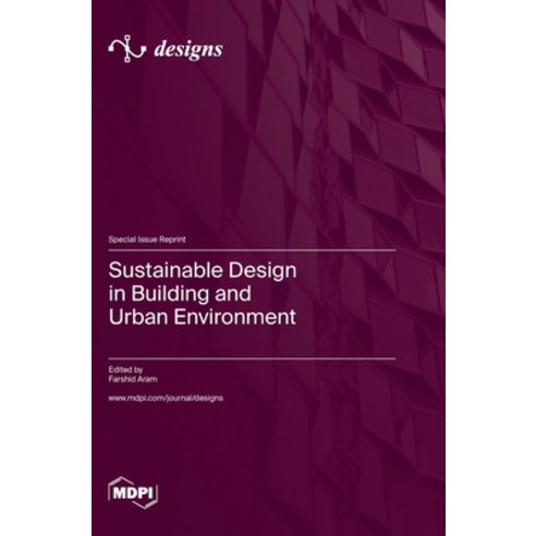 (영문도서) Sustainable Design in Building and Urban Environment Hardcover, Mdpi AG, English, 9783036585666
