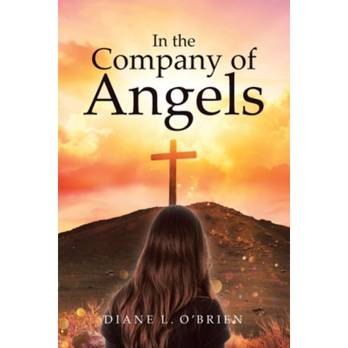 (영문도서) In the Company of Angels Paperback, Covenant Books, English, 9798886449990