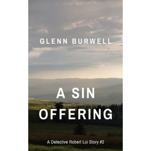 (영문도서) A Sin Offering: A Detective Robert Lui Story #2 Paperback, Somewhat Grumpy Press Inc., English, 9781738799824