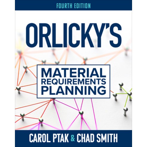(영문도서) Orlicky''s Material Requirements Planning Fourth Edition Hardcover, McGraw-Hill Companies, English, 9781264264575