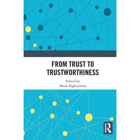 (영문도서) From Trust to Trustworthiness Paperback, Routledge, English, 9780367671259