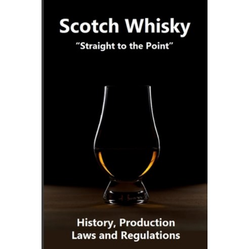 (영문도서) Scotch Whisky Straight to the Point Paperback, Independently Published, English, 9798391327646