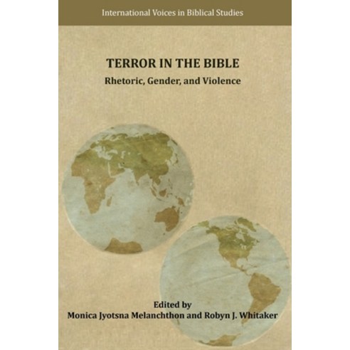 (영문도서) Terror in the Bible: Rhetoric Gender and Violence Paperback, SBL Press, English, 9781628374216