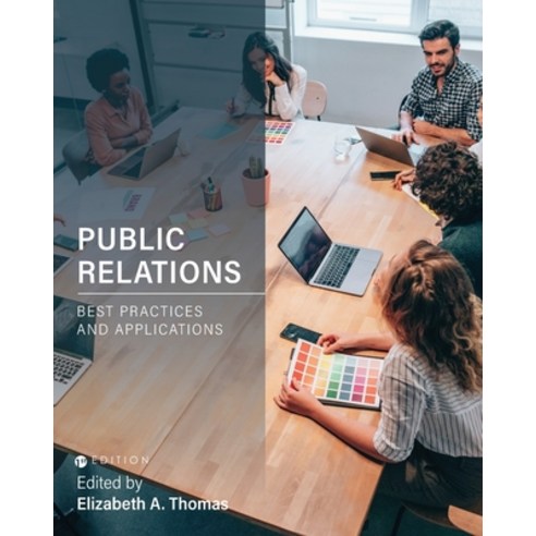 (영문도서) Public Relations: Best Practices and Applications Paperback, Cognella Academic Publishing, English, 9781793554253