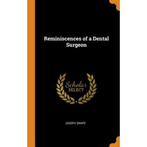 (영문도서) Reminiscences of a Dental Surgeon Hardcover, Franklin Classics, English, 9780342136391