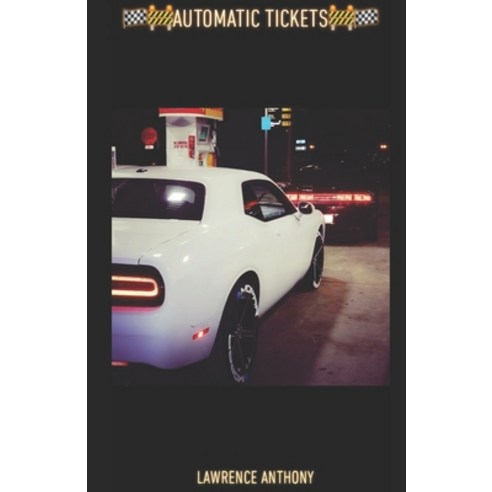 Automatic Tickets Paperback, Independently Published