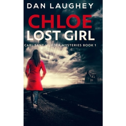 Chloe - Lost Girl: Clear Print Hardcover Edition Hardcover, Blurb, English, 9781034737490