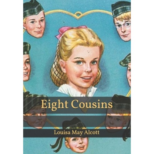 Eight Cousins Paperback, Independently Published, English, 9798592431210