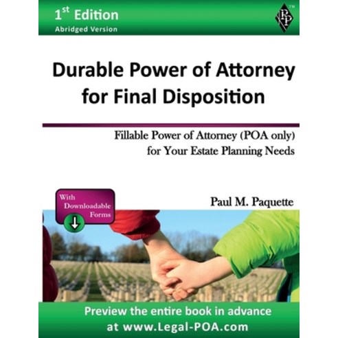 (영문도서) Durable Power of Attorney for Final Disposition: Fillable Power of Attorney (POA Only) For Yo... Paperback, Paquette Publications, English, 9781948389761