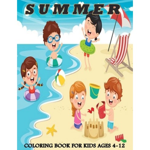 Summer coloring book: Featuring Peaceful Seaside Landscapes Vacation Destinations And Beachfront Sc... Paperback, Independently Published, English, 9798743147816