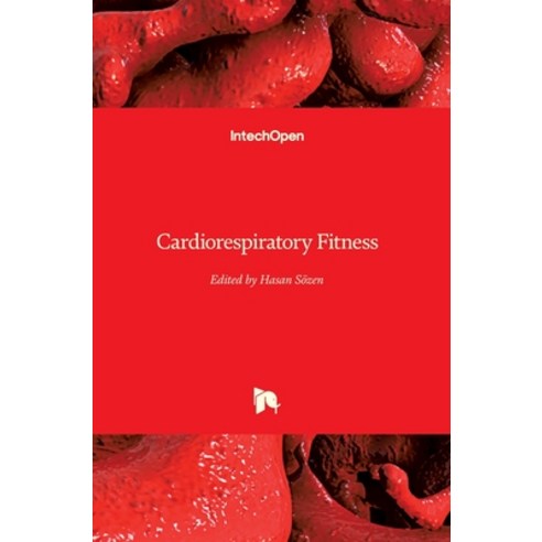 (영문도서) Cardiorespiratory Fitness Hardcover, Intechopen, English, 9781789849783