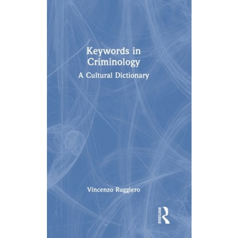 (영문도서) Keywords in Criminology: A Cultural Dictionary Hardcover, Routledge, English, 9781032579733