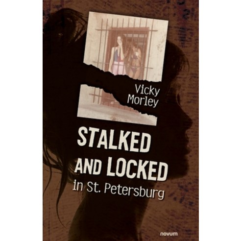 (영문도서) Stalked and Locked in St. Petersburg Paperback, Wsb Publishing, Inc., English, 9781642681970