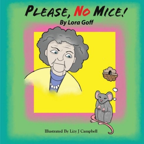 (영문도서) Please No Mice! Paperback, Pen It! Publications, LLC, English, 9781954868656