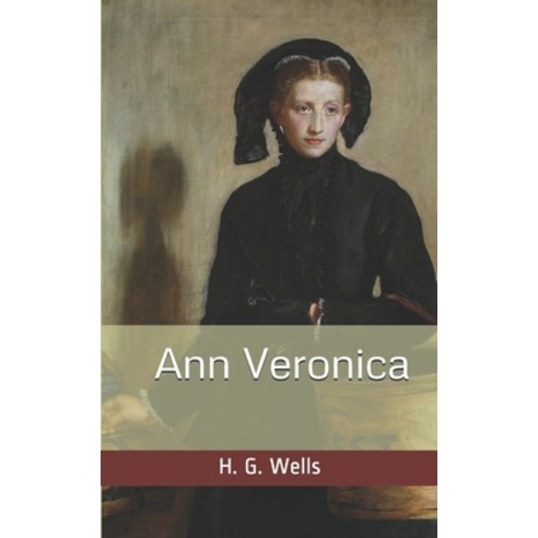Ann Veronica Paperback, Independently Published, English, 9781677526680