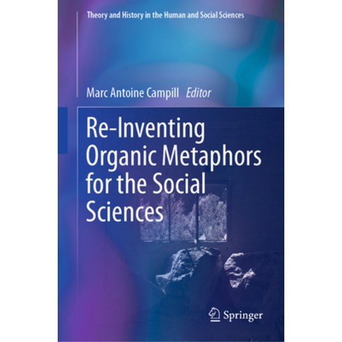 (영문도서) Re-Inventing Organic Metaphors for the Social Sciences Hardcover, Springer, English, 9783031266768