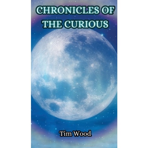 (영문도서) Chronicles of the Curious Hardcover, Creative Arts Management Ou, English, 9789916347775