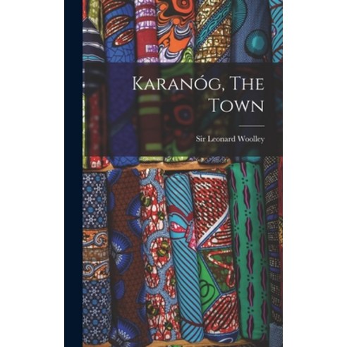 (영문도서) Karanóg The Town Hardcover, Legare Street Press, English, 9781017819168