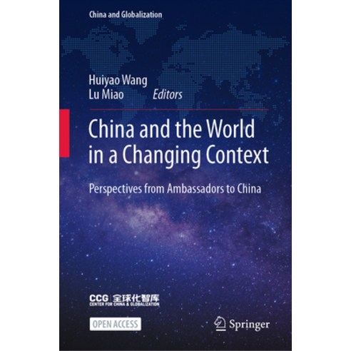 (영문도서) China and the World in a Changing Context: Perspectives from Ambassadors to China Hardcover, Springer, English, 9789811680854