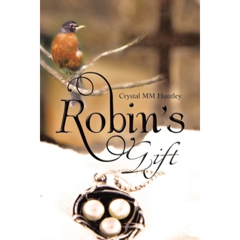 (영문도서) Robin''s Gift Paperback, Authorhouse, English, 9798823021951