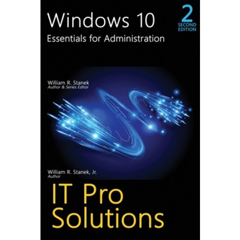 Windows 10 Essentials for Administration Professional Reference 2nd Edition Hardcover, Stanek & Associates, English, 9781666000641