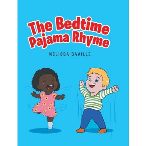 (영문도서) The Bedtime Pajama Rhyme Hardcover, Christian Faith Publishing,..., English, 9781642999877