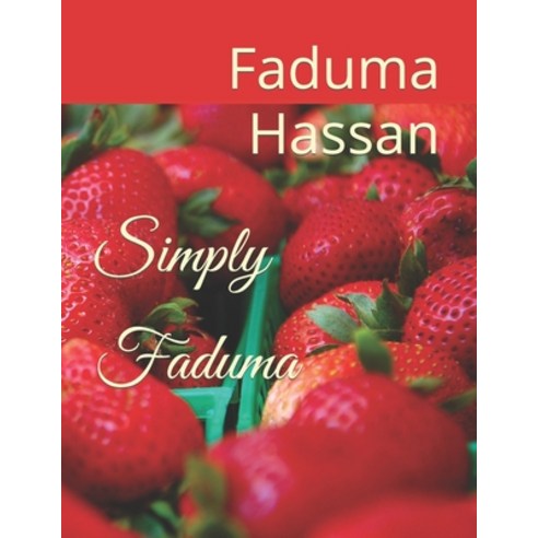 (영문도서) Simply Faduma Paperback, Independently Published, English, 9798472257152