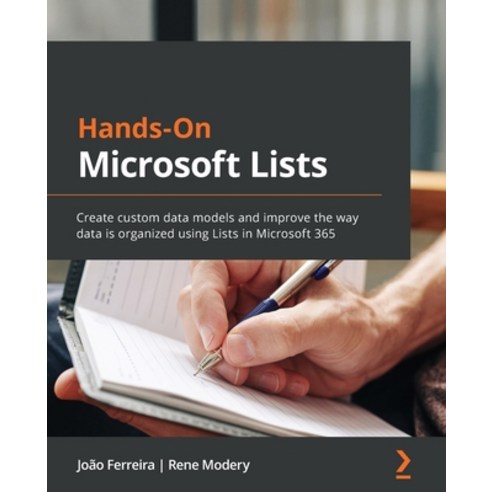 (영문도서) Hands-On Microsoft Lists: Create custom data models and improve the way data is organized usi... Paperback, Packt Publishing, English, 9781801075046