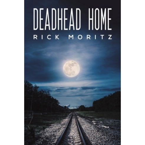 (영문도서) Deadhead Home Paperback, Austin Macauley, English, 9781647508371