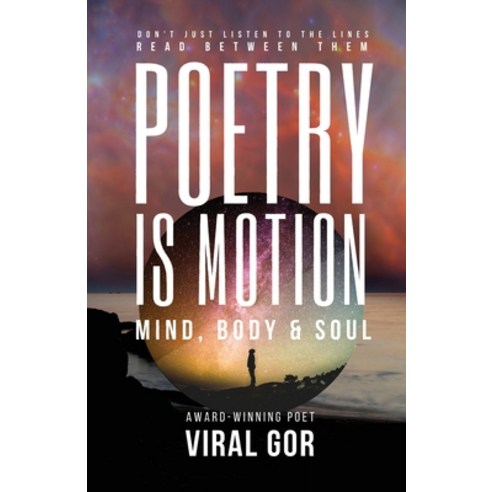 (영문도서) Poetry Is Motion: Mind Body & Soul: Mind Body & Soul: Mind Body & Soul Paperback, Elisely Publishing, English, 9781088125922