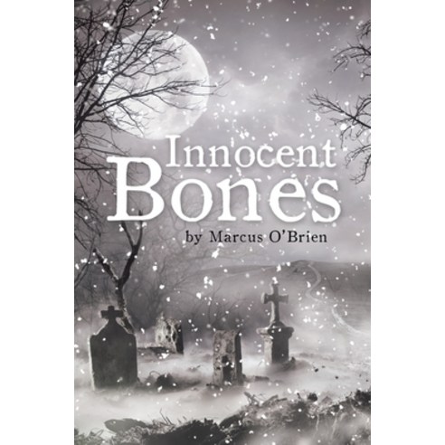 (영문도서) Innocent Bones Paperback, Page Publishing, English, 9781662478161