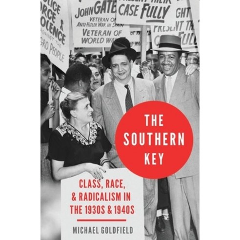 (영문도서) Southern Key: Class Race and Radicalism in the 1930s and 1940s Hardcover, Oxford University Press, USA, English, 9780190079321