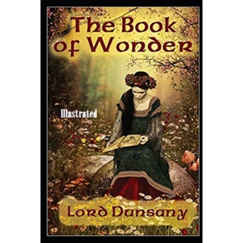 The Book of Wonder Illustrated Paperback, Independently Published, English, 9798705259441