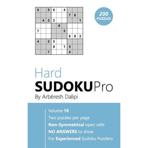 (영문도서) Sudoku: Hard Sudoku Pro Book for Experienced Puzzlers (200 puzzles) Vol. 18 Paperback, Createspace Independent Pub..., English, 9781976461583
