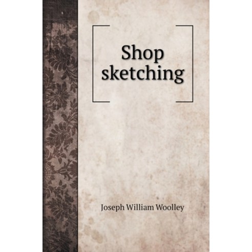 Shop sketching Hardcover, Book on Demand Ltd., English, 9785519706759