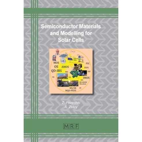 Semiconductor Materials and Modelling for Solar Cells Paperback, Materials Research Forum LLC, English, 9781644901427