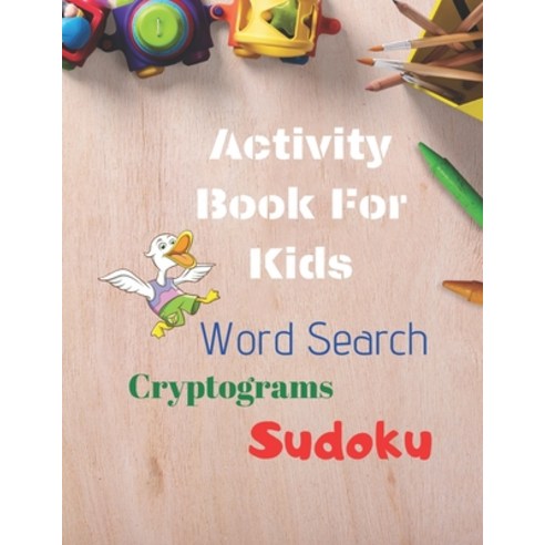 (영문도서) Activity Book For Kids: Large Print Puzzles Book For Kids Puzzles Book 3 in 1 Sudoku Word ... Paperback, Independently Published, English, 9798618869676