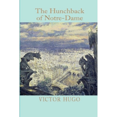 The Hunchback of Notre Dame Illustrated Paperback, Independently Published, English, 9798597775173