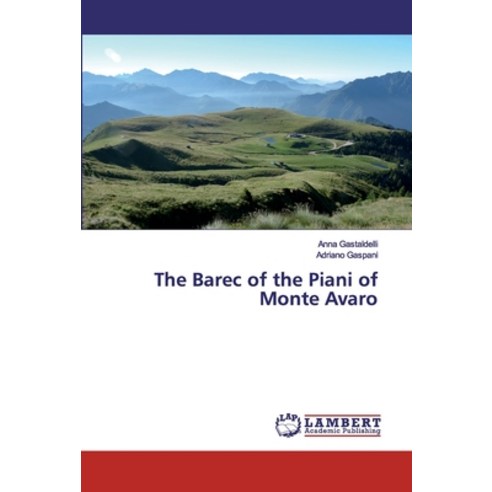 The Barec of the Piani of Monte Avaro Paperback, LAP Lambert Academic Publishing