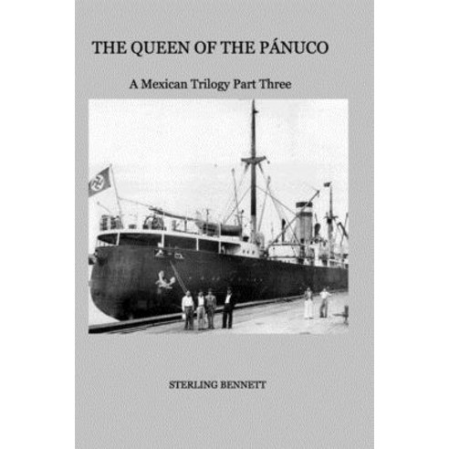 The Queen of the Pánuco Paperback, Blurb, English, 9781988394145