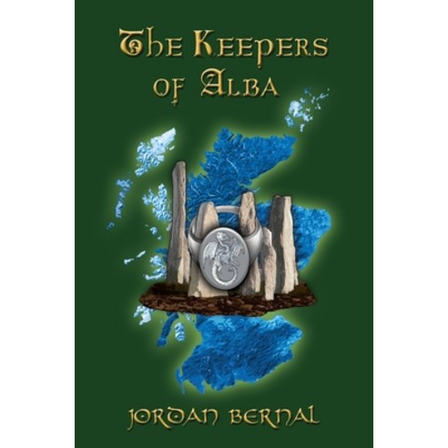 The Keepers of Alba: Celtic Dragonriders: Book 2 Paperback, Dragon Wing Publishing