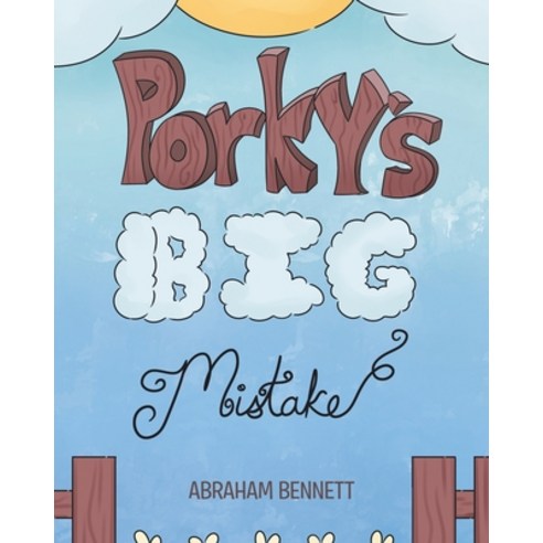 (영문도서) Porky''s Big Mistake Paperback, Page Publishing, Inc., English, 9781684565191
