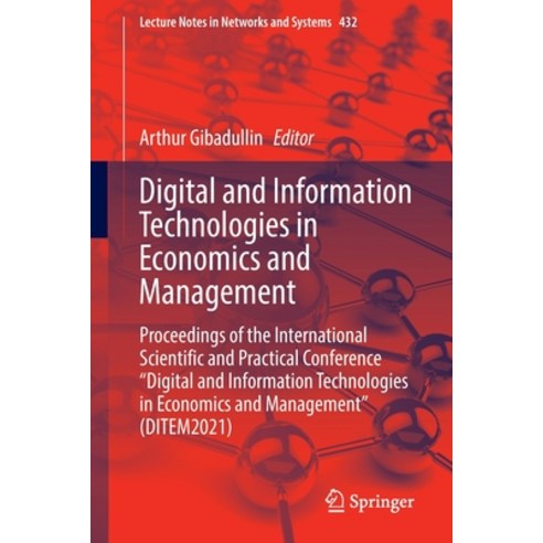(영문도서) Digital and Information Technologies in Economics and Management: Proceedings of the Internat... Paperback, Springer, English, 9783030977290