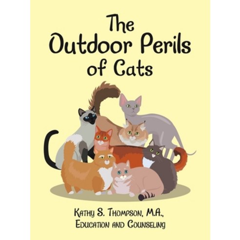 (영문도서) The Outdoor Perils of Cats Paperback, Authorhouse, English, 9781728359236