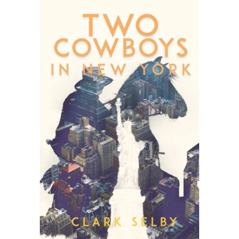 (영문도서) Two Cowboys in New York Paperback, Pageturner Press and Media, English, 9798886228199
