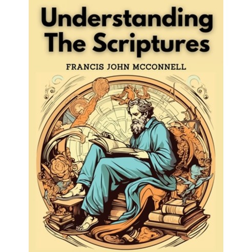 (영문도서) Understanding The Scriptures Paperback, Sascha Association, English, 9781835523735