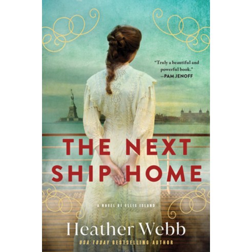 (영문도서) The Next Ship Home: A Novel of Ellis Island Paperback, Sourcebooks Landmark, English, 9781728243146