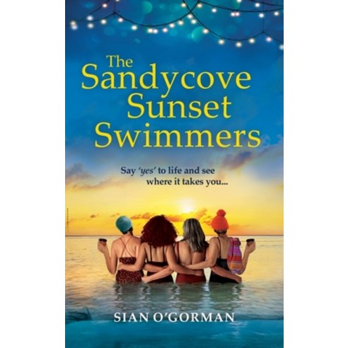 (영문도서) The Sandycove Sunset Swimmers Hardcover, Boldwood Books Ltd, English, 9781804269930