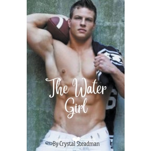 (영문도서) The Water Girl Paperback, Crystal Steadman, English, 9798223322535
